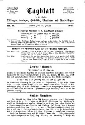 Tagblatt für die Städte Dillingen, Lauingen, Höchstädt, Wertingen und Gundelfingen Montag 16. Januar 1865