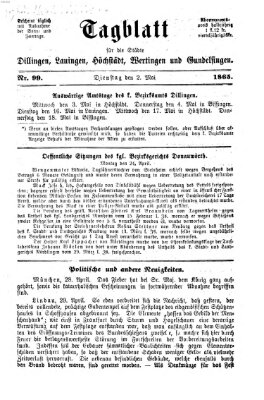 Tagblatt für die Städte Dillingen, Lauingen, Höchstädt, Wertingen und Gundelfingen Dienstag 2. Mai 1865