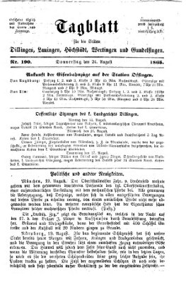 Tagblatt für die Städte Dillingen, Lauingen, Höchstädt, Wertingen und Gundelfingen Donnerstag 24. August 1865