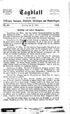 Tagblatt für die Städte Dillingen, Lauingen, Höchstädt, Wertingen und Gundelfingen Freitag 23. März 1866