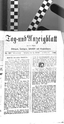 Tag- und Anzeigblatt für die Städte Dillingen, Lauingen, Höchstädt, Wertingen und Gundelfingen (Tagblatt für die Städte Dillingen, Lauingen, Höchstädt, Wertingen und Gundelfingen) Dienstag 16. Oktober 1866