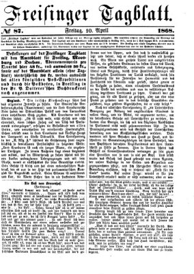 Freisinger Tagblatt (Freisinger Wochenblatt) Freitag 10. April 1868