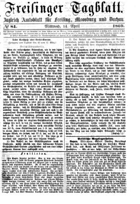 Freisinger Tagblatt (Freisinger Wochenblatt) Mittwoch 14. April 1869