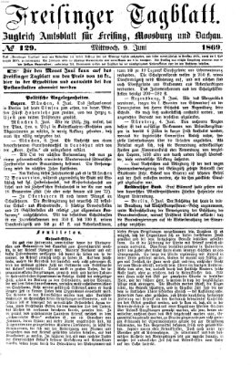 Freisinger Tagblatt (Freisinger Wochenblatt) Mittwoch 9. Juni 1869