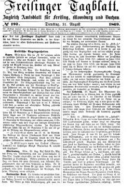 Freisinger Tagblatt (Freisinger Wochenblatt) Dienstag 31. August 1869