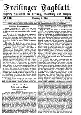 Freisinger Tagblatt (Freisinger Wochenblatt) Dienstag 3. Mai 1870