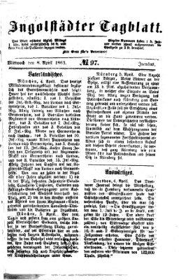 Ingolstädter Tagblatt Mittwoch 8. April 1863