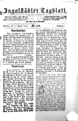 Ingolstädter Tagblatt Dienstag 21. April 1863