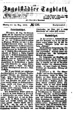 Ingolstädter Tagblatt Montag 24. August 1863