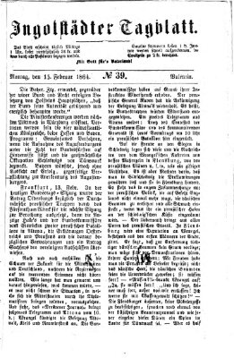 Ingolstädter Tagblatt Montag 15. Februar 1864