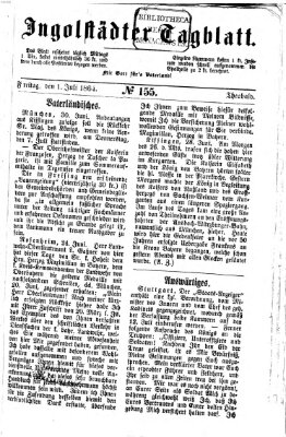 Ingolstädter Tagblatt Freitag 1. Juli 1864