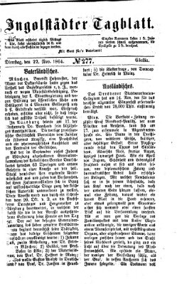 Ingolstädter Tagblatt Dienstag 22. November 1864