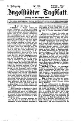 Ingolstädter Tagblatt Freitag 16. August 1867