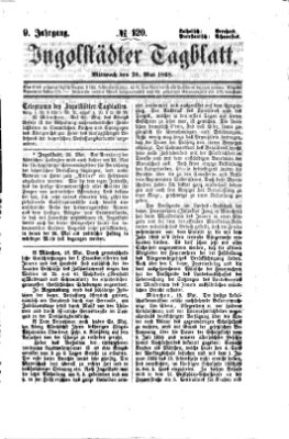 Ingolstädter Tagblatt Mittwoch 20. Mai 1868