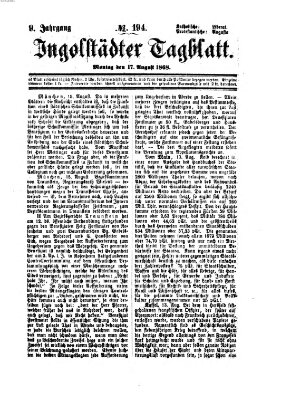 Ingolstädter Tagblatt Montag 17. August 1868