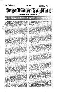 Ingolstädter Tagblatt Mittwoch 21. April 1869