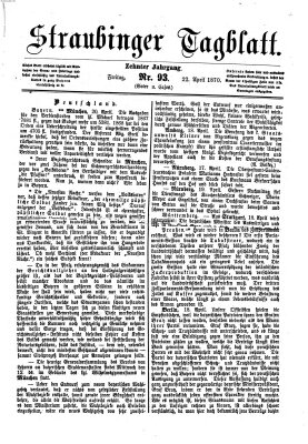 Straubinger Tagblatt Freitag 22. April 1870