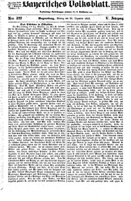 Bayerisches Volksblatt (Regensburger Morgenblatt) Montag 26. Dezember 1853