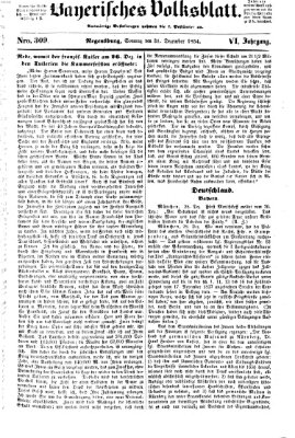 Bayerisches Volksblatt (Regensburger Morgenblatt) Sonntag 31. Dezember 1854