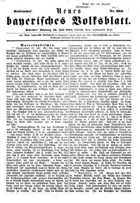 Neues bayerisches Volksblatt Sonntag 26. Juli 1863
