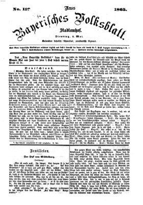 Neues bayerisches Volksblatt Dienstag 2. Mai 1865