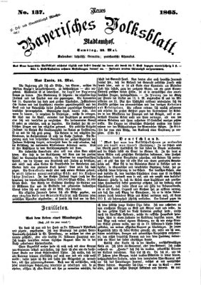 Neues bayerisches Volksblatt Samstag 20. Mai 1865