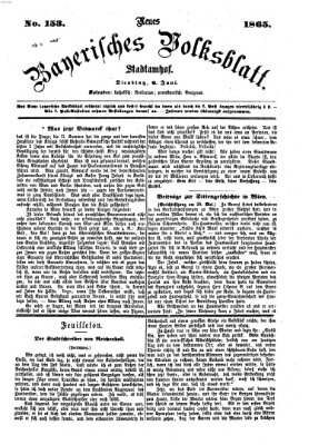 Neues bayerisches Volksblatt Dienstag 6. Juni 1865
