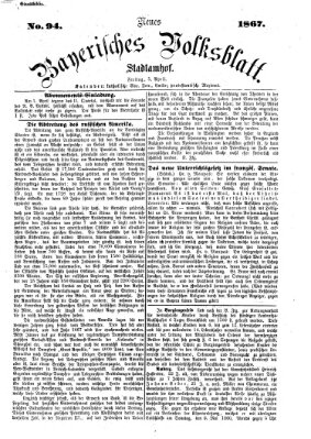Neues bayerisches Volksblatt Freitag 5. April 1867