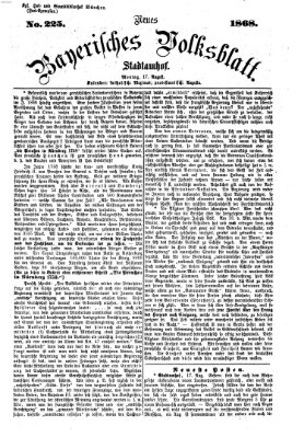 Neues bayerisches Volksblatt Montag 17. August 1868