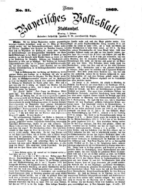 Neues bayerisches Volksblatt Montag 1. Februar 1869