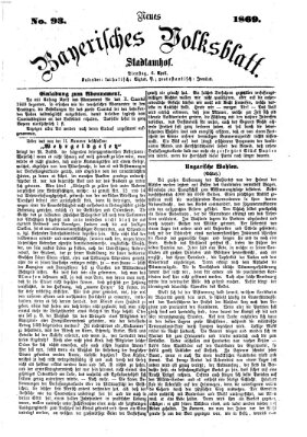 Neues bayerisches Volksblatt Dienstag 6. April 1869