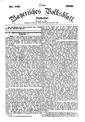 Neues bayerisches Volksblatt Mittwoch 26. Mai 1869