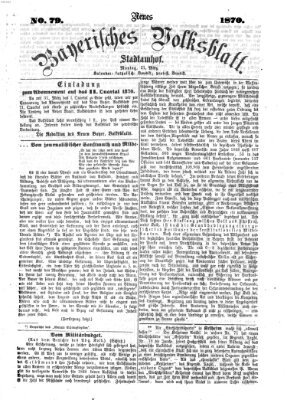 Neues bayerisches Volksblatt Montag 21. März 1870