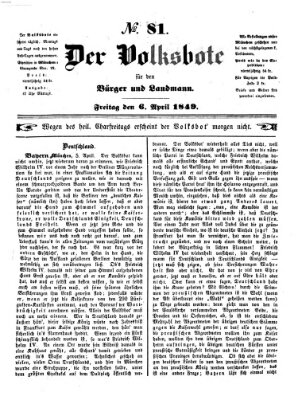 Der Volksbote für den Bürger und Landmann Freitag 6. April 1849