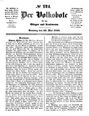 Der Volksbote für den Bürger und Landmann Sonntag 29. Mai 1853