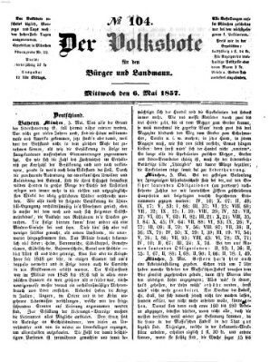 Der Volksbote für den Bürger und Landmann Mittwoch 6. Mai 1857