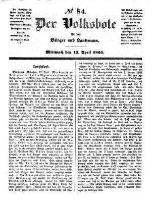 Der Volksbote für den Bürger und Landmann Mittwoch 12. April 1865