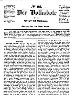 Der Volksbote für den Bürger und Landmann Sonntag 30. April 1865