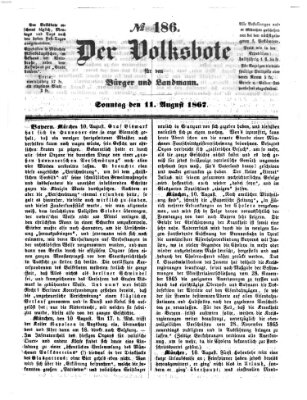 Der Volksbote für den Bürger und Landmann Sonntag 11. August 1867