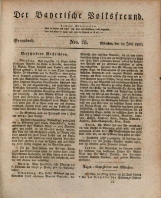 Der bayerische Volksfreund Samstag 30. Juni 1827