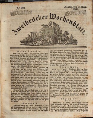 Zweibrücker Wochenblatt Freitag 10. April 1835