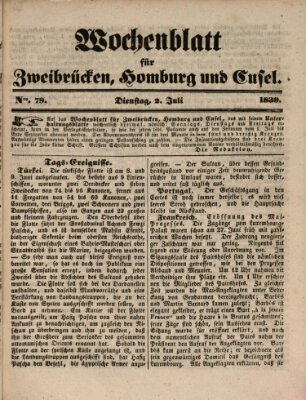 Wochenblatt für Zweibrücken, Homburg und Cusel (Zweibrücker Wochenblatt) Dienstag 2. Juli 1839