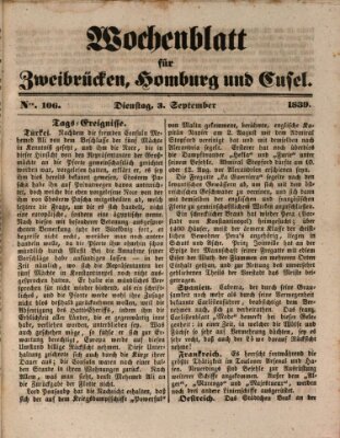 Wochenblatt für Zweibrücken, Homburg und Cusel (Zweibrücker Wochenblatt) Dienstag 3. September 1839