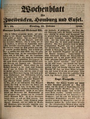 Wochenblatt für Zweibrücken, Homburg und Cusel (Zweibrücker Wochenblatt) Dienstag 25. Februar 1840