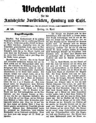 Wochenblatt für die Amtsbezirke Zweibrücken, Homburg und Cusel (Zweibrücker Wochenblatt) Freitag 24. April 1846