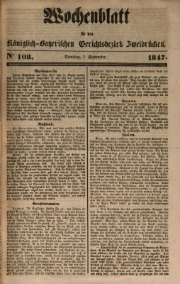 Wochenblatt für den Königlich-Bayerischen Gerichtsbezirk Zweibrücken (Zweibrücker Wochenblatt) Dienstag 7. September 1847