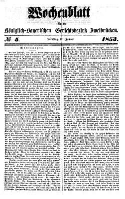 Wochenblatt für den Königlich-Bayerischen Gerichtsbezirk Zweibrücken (Zweibrücker Wochenblatt) Dienstag 11. Januar 1853