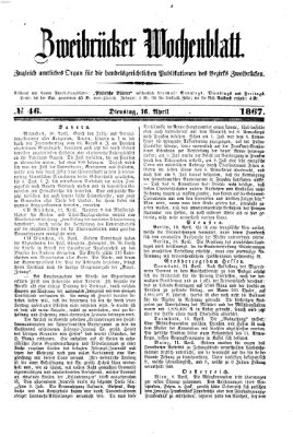 Zweibrücker Wochenblatt Dienstag 16. April 1867
