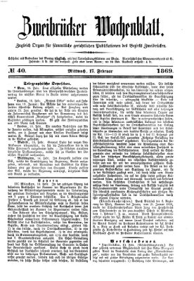 Zweibrücker Wochenblatt Mittwoch 17. Februar 1869