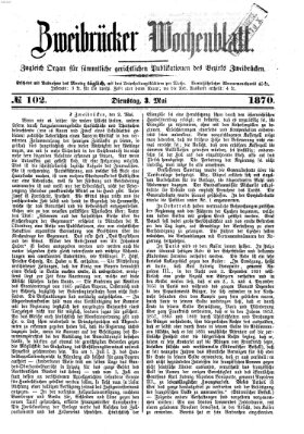 Zweibrücker Wochenblatt Dienstag 3. Mai 1870